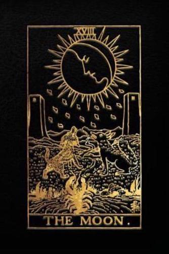 The Moon Tarot Card Notebook, Black and Gold - 120 Blank Pages - Moon Tarot Card Journal, Sketchbook, Diary (Tarot Card Notebooks)