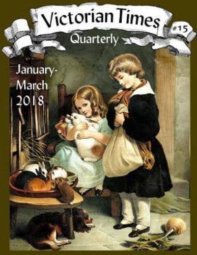 Victorian Times Quarterly #15