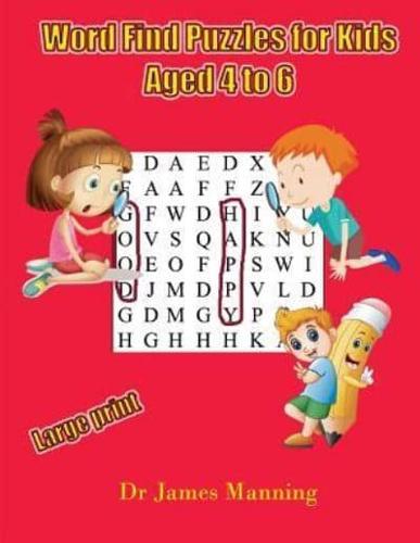 Word Find Puzzles for Kids Aged 4 to 6