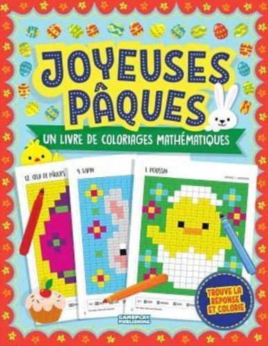 Joyeuses Pâques - Un Livre De Coloriages Mathématiques