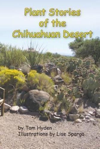 Plant Stories of the Chihuahuan Desert