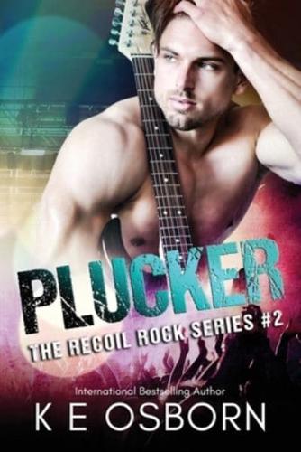 Plucker: The Recoil Rock Series #2