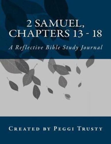 2 Samuel, Chapters 13 - 18