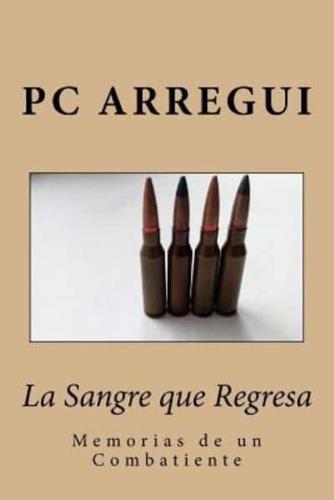 La Sangre Que Regresa