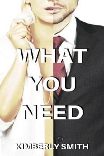 What You Need