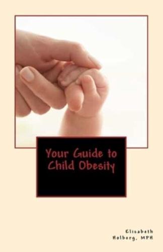 Your Guide to Child Obesity