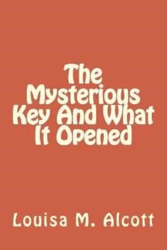 The Mysterious Key And What It Opened