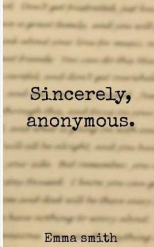 Sincerely, Anonymous