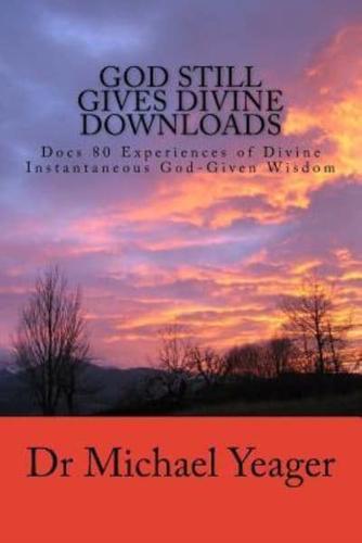 God Still Gives Divine Downloads