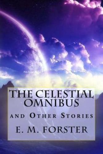 The Celestial Omnibus and Other Stories