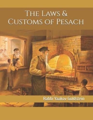 The Laws & Customs of Pesach