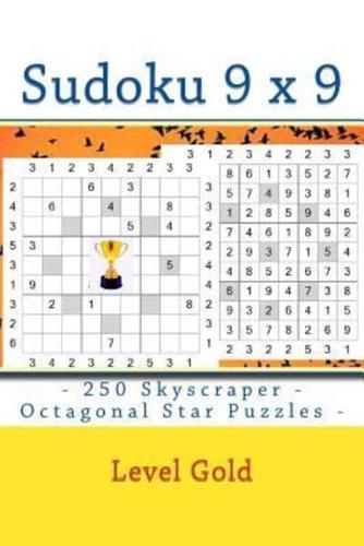 Sudoku 9 X 9 - 250 Skyscraper - Octagonal Star Puzzles - Level Gold