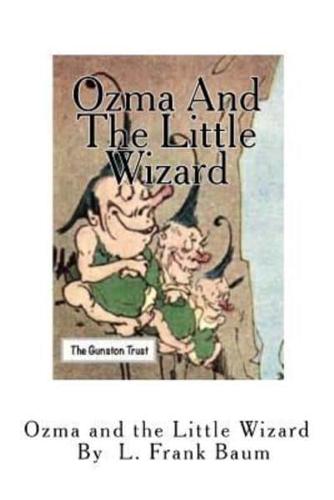 Ozma And The Little Wizard