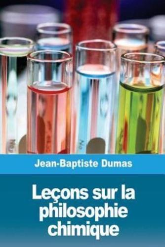 Leçons Sur La Philosophie Chimique