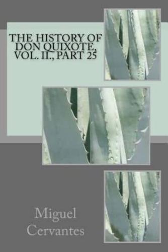 The History of Don Quixote, Vol. II., Part 25