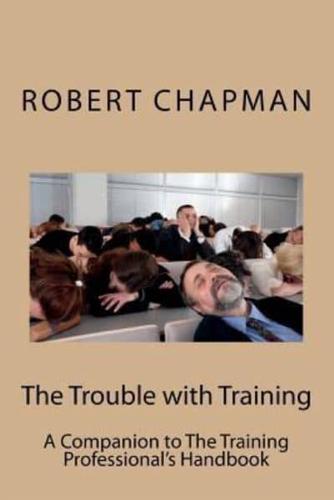 The Trouble With Training
