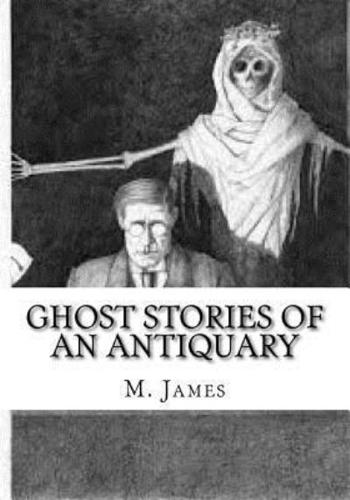 Ghost Stories of an Antiquary