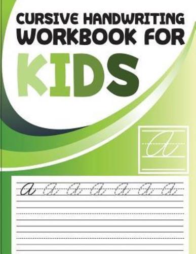 Cursive Handwriting Workbook for Kids