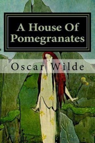 A House Of Pomegranates