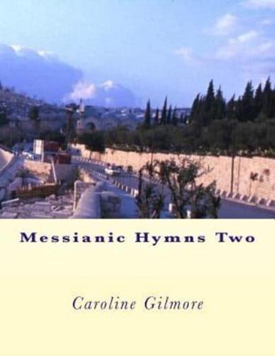 Messianic Hymns Two