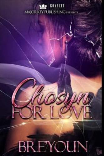 Chosyn For Love