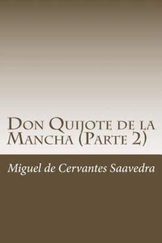 Don Quijote De La Mancha (Parte 2)