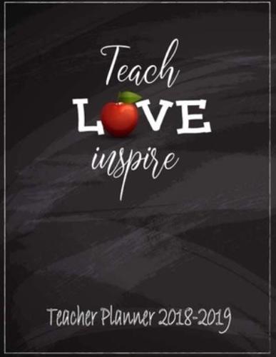 Teacher Planner 2018-2019 Teach Love Inspire