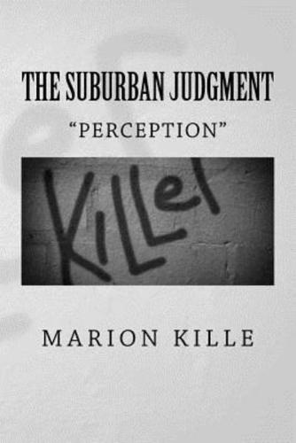 The Suburban Judgment