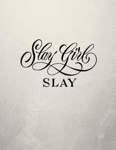 Slay Girl Slay Notebook - 4X4 Quad Ruled