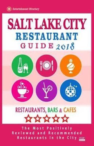 Salt Lake City Restaurant Guide 2018
