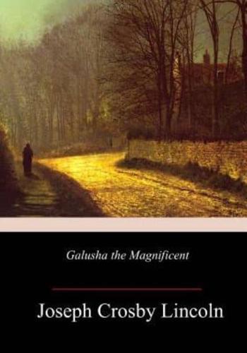 Galusha the Magnificent