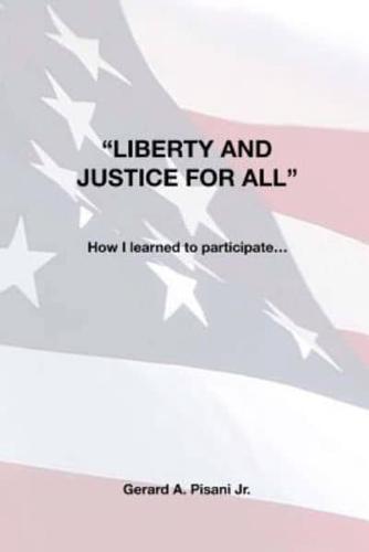 "Liberty and Justice for All"