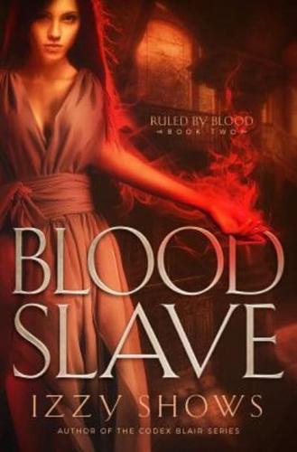 Blood Slave