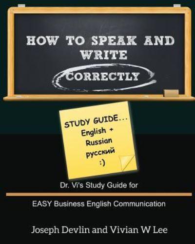 How to Speak and Write Correctly: Study Guide (English + Russian)