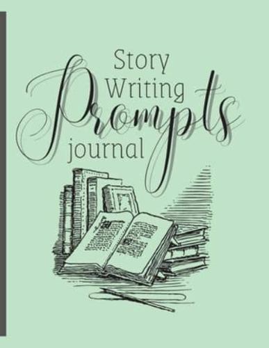 Story Writing Prompts Journal