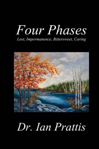 Four Phases : Lost, Impermanence, Bittersweet, Caring