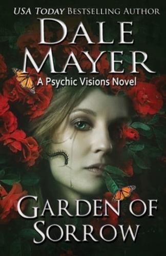 Garden of Sorrow: A Psychic Visions Novel