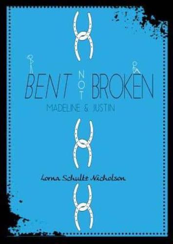 Bent Not Broken