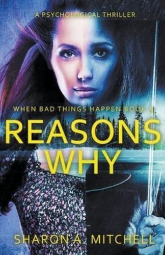 REASONS WHY: A Psychological Thriller