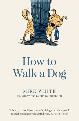 How to Walk a Dog