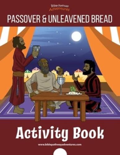 The Passover & Unleavened Bread Activity Book