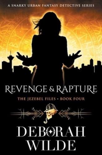 Revenge & Rapture: A Snarky Urban Fantasy Detective Series