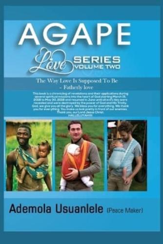Agape Love Series - Volume Two
