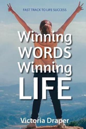 Winning Words, Winning Life