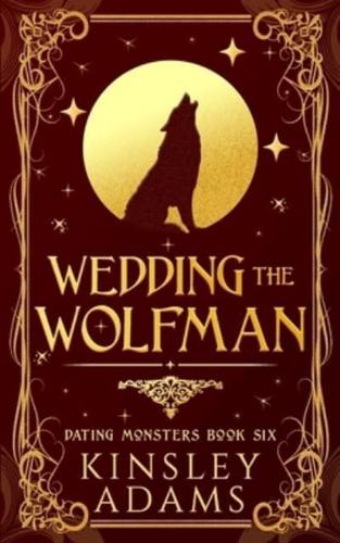 Wedding the Wolfman