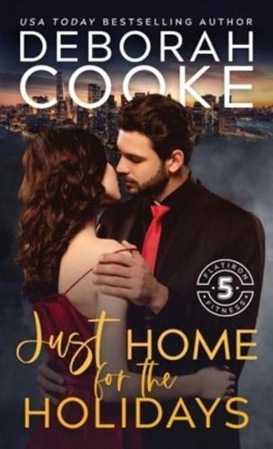 Just Home for the Holidays: A Christmas Romance