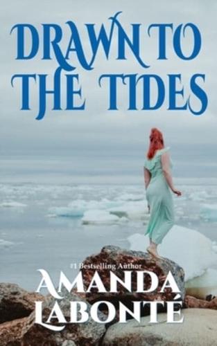 Drawn to the Tides