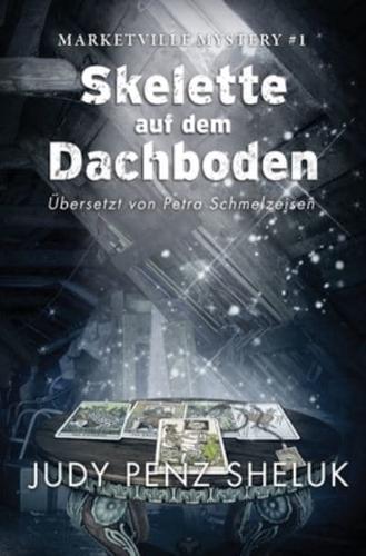 Skelette auf dem Dachboden: Marketville Mystery #1