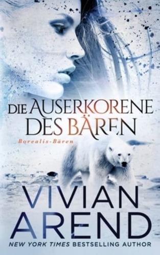 Die Auserkorene Des Baren (Borealis-Baren, Buch 2)