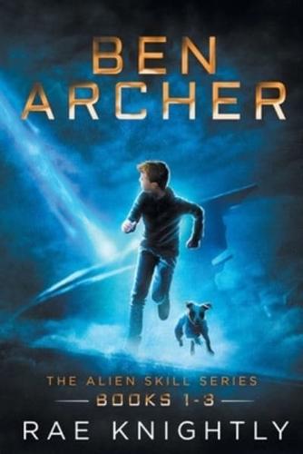 Ben Archer (The Alien Skill Series, Books 1-3)